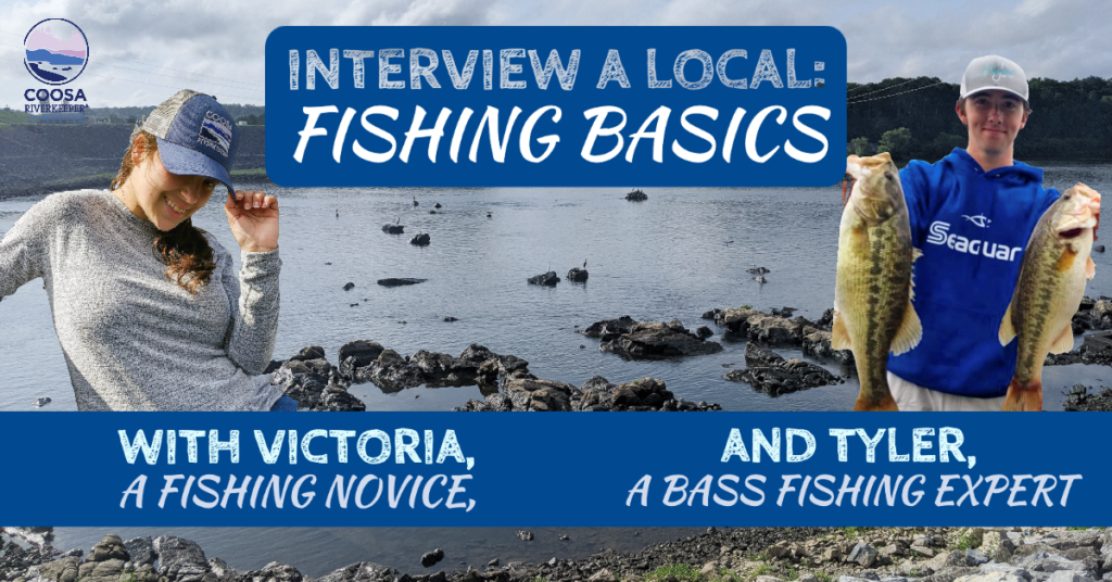 Fishing Basics 101 - Coosa Riverkeeper